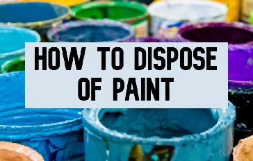 How to dispose of paint and paint cans title photo
